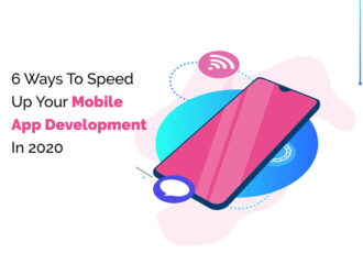 Speed Up Your Mobile App Development In 2020