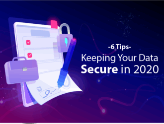 6 Tips for Keeping Your Data Secure in 2020