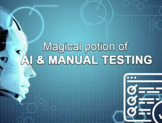 Magical potion of AI and Manual Testing