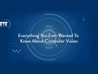 Everything You Ever Wanted To Know About Computer Vision