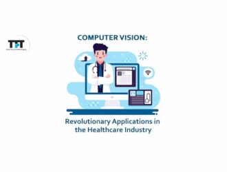 Computer Vision: Revolutionary Applications in the Healthcare Industry