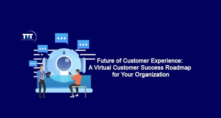 Future of Customer Experience