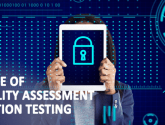 Importance of Vulnerability Assessment & Penetration Testing