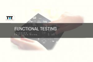 Functional Testing – Standard Practices Guide