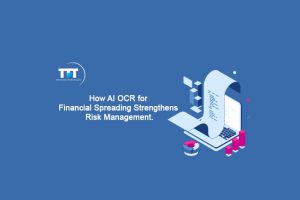 How AI OCR for Financial Spreading Strengthens Risk Management