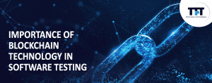 Importance of Testing in Blockchain Technologies