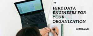 Key Factors to Consider When Hiring Data Engineers for Your Organization