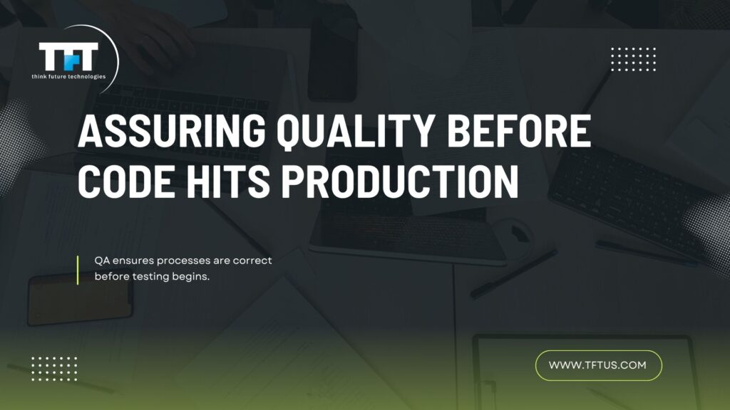 What Is Quality Assurance in Software Testing? Definition & Key Processes
