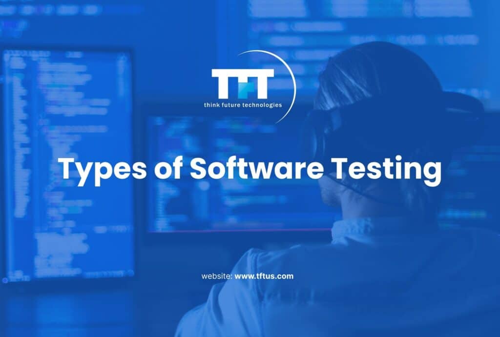 How Many Types of Testing in Software Testing? Complete List & Guide